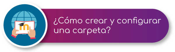 Tutorial configurar carpeta Moodle
